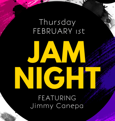 Jam Night: February Edition!