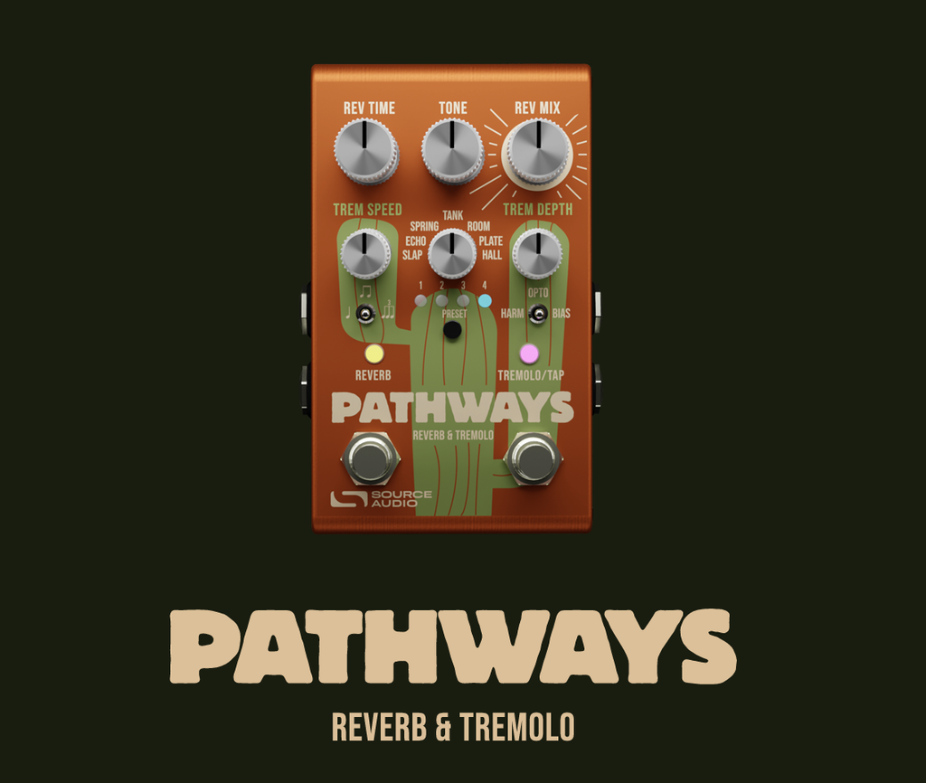 Source Audio Pathways Source Audio Pathways